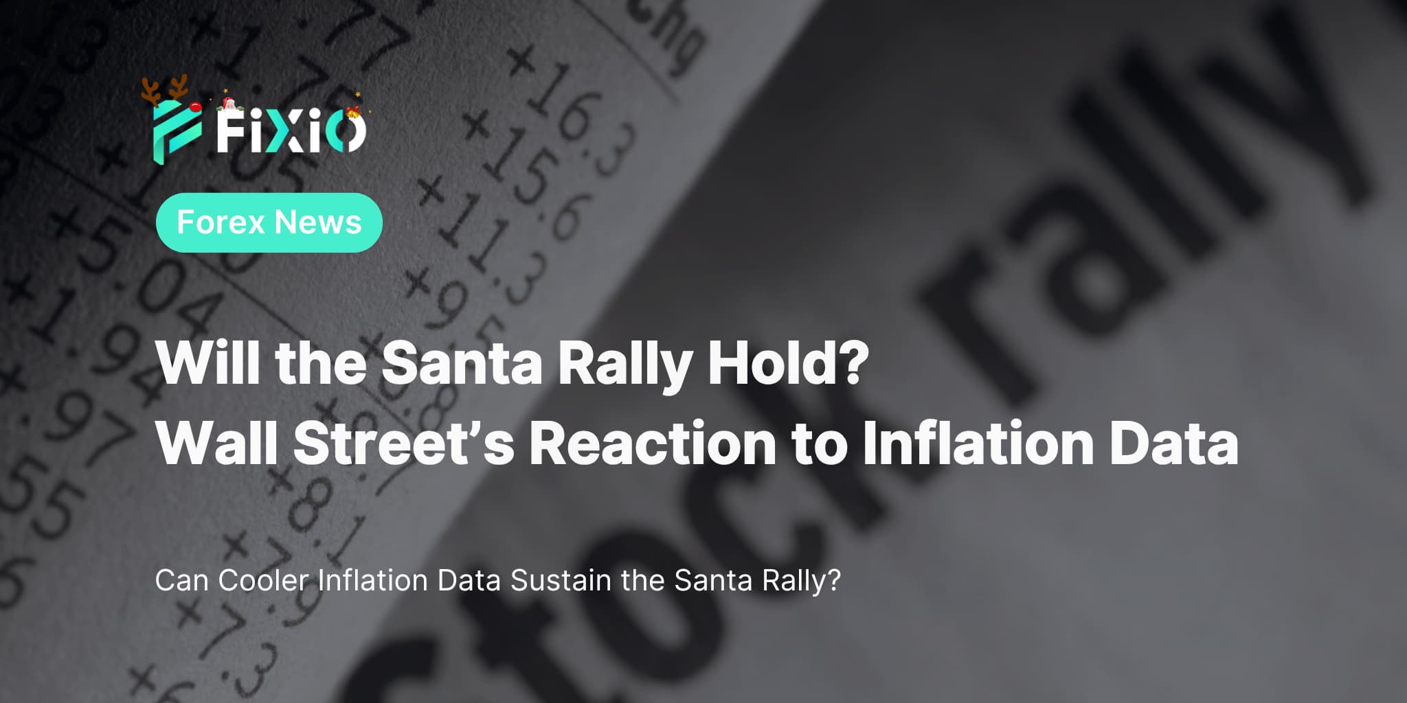 Will the Santa Rally Hold? Wall Street’s Reaction to Inflation Data