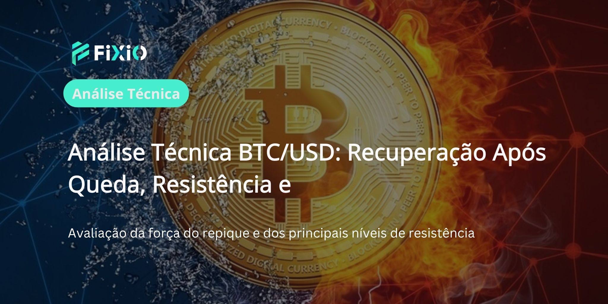Análise Técnica BTC/USD (Gráfico de 1 Hora): Recuperação após Queda Brusca, Rompimento da Resistência é Crucial