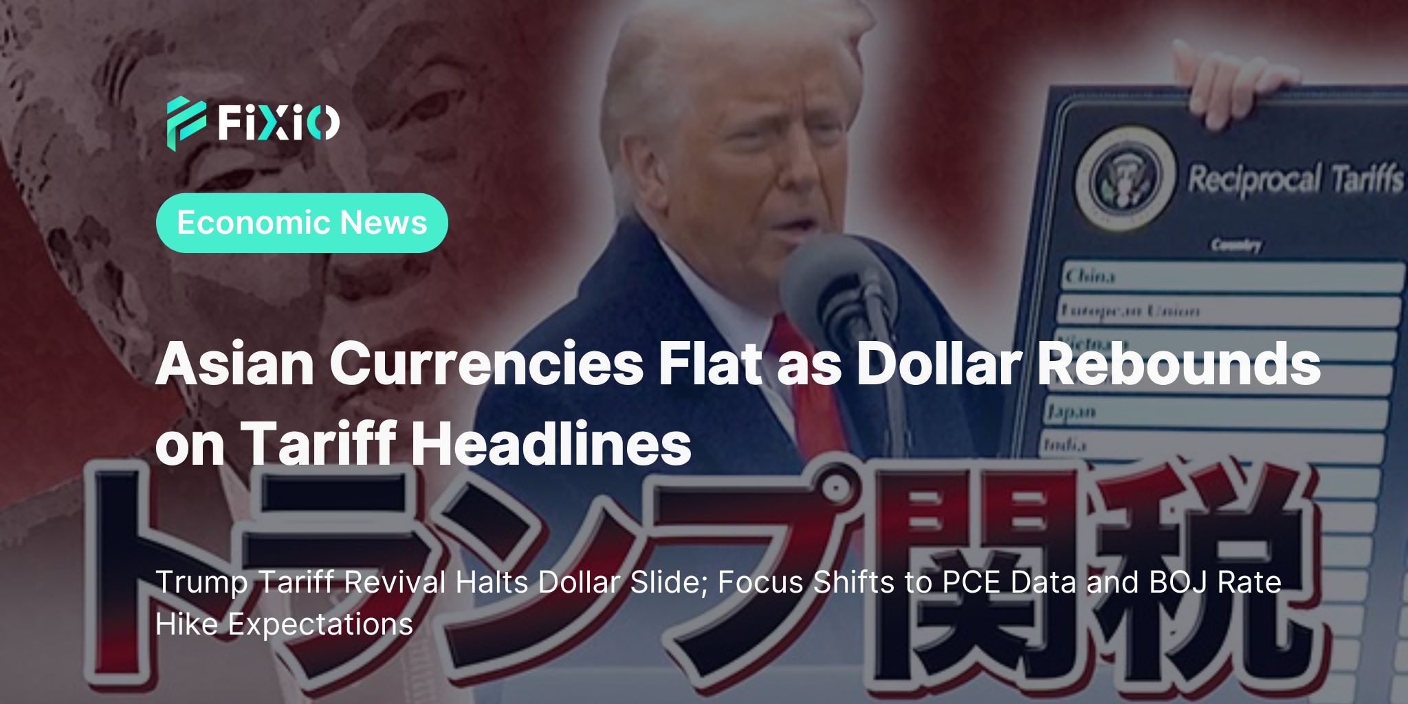 Asian Currencies Steady Amid Trump Tariff Uncertainty | PCE in Focus