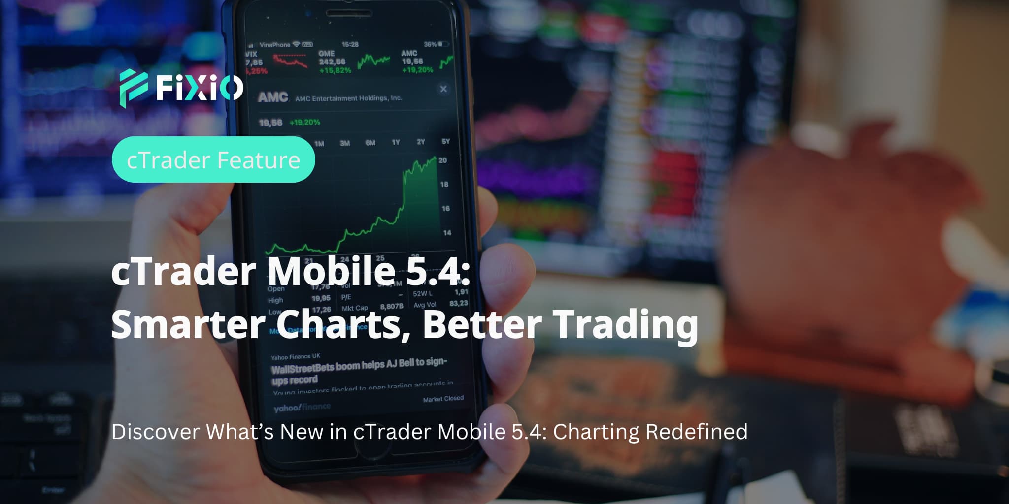 cTrader Mobile 5.4: Smarter Charts, Better Trading
