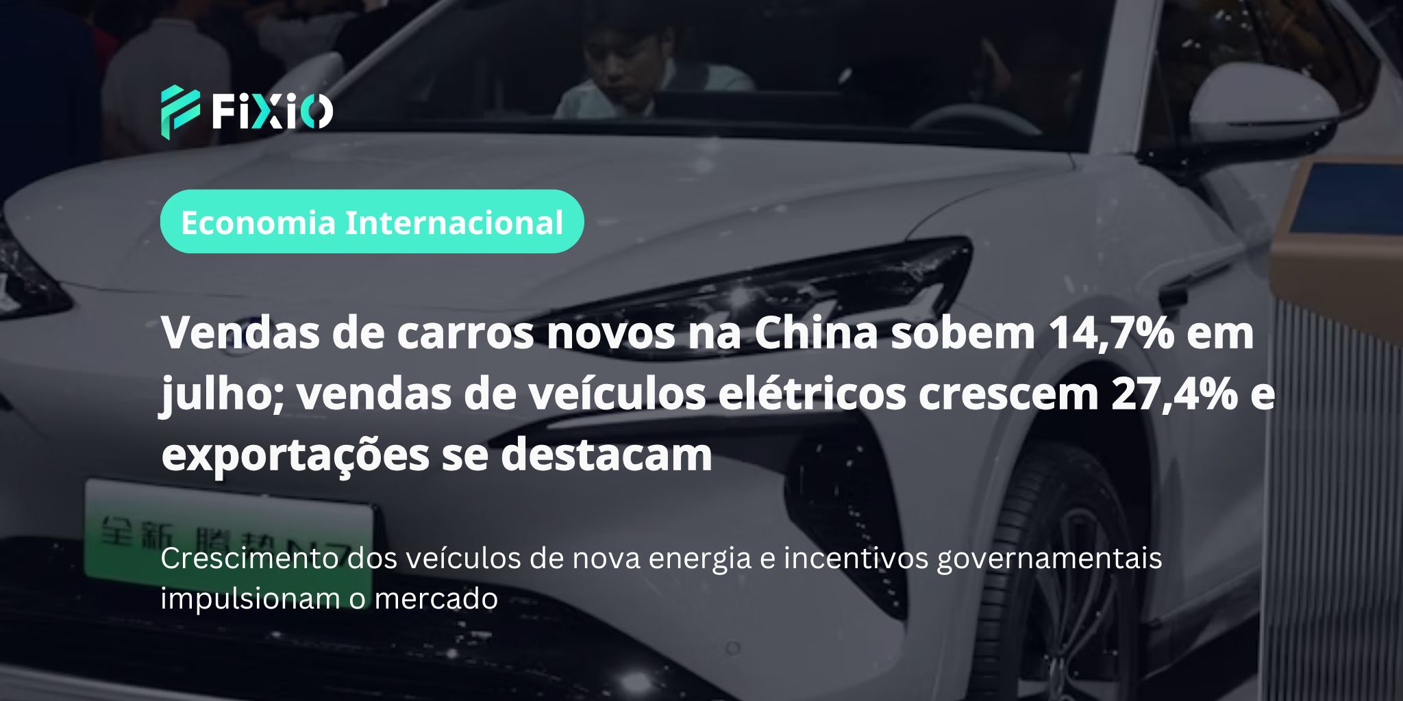 Vendas de Carros Novos na China Sobem 14,7% em Julho | Vendas de EV Aumentam 27,4% e Exportações Impulsionam Mercado